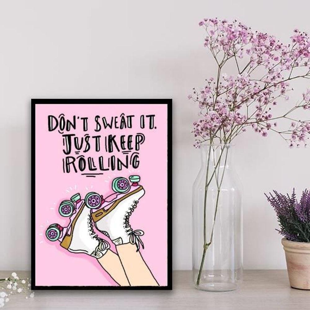 Quadro Patins Just Keep Rolling 45X34Cm
