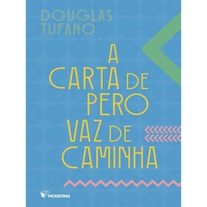 A Carta De Pero Vaz De Caminha