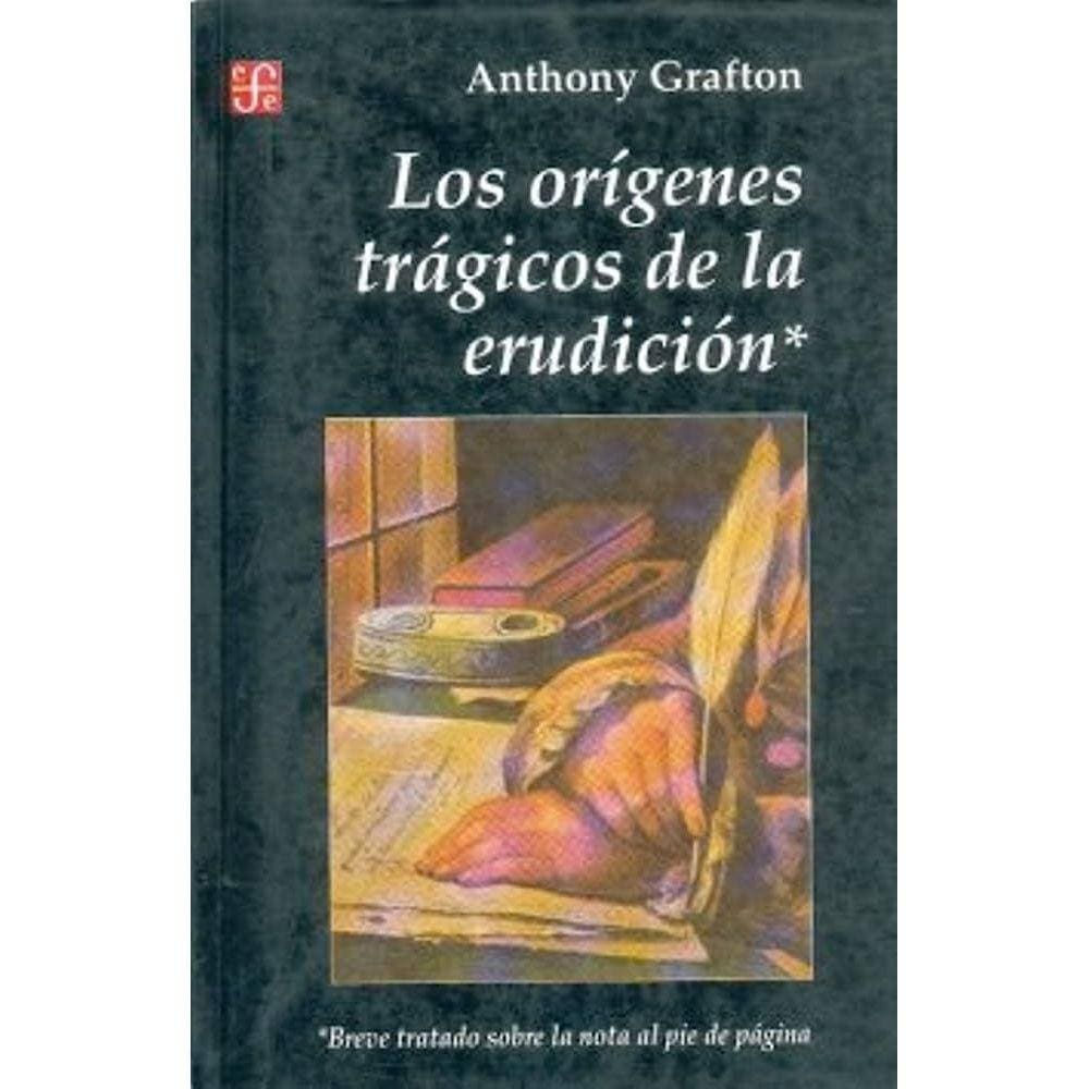 Los Origenes Tragicos De La Erudicion