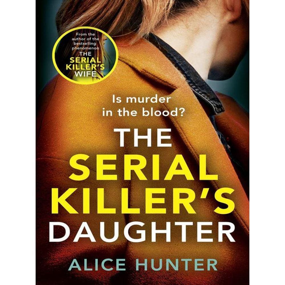 The Serial Killer`S Daughter