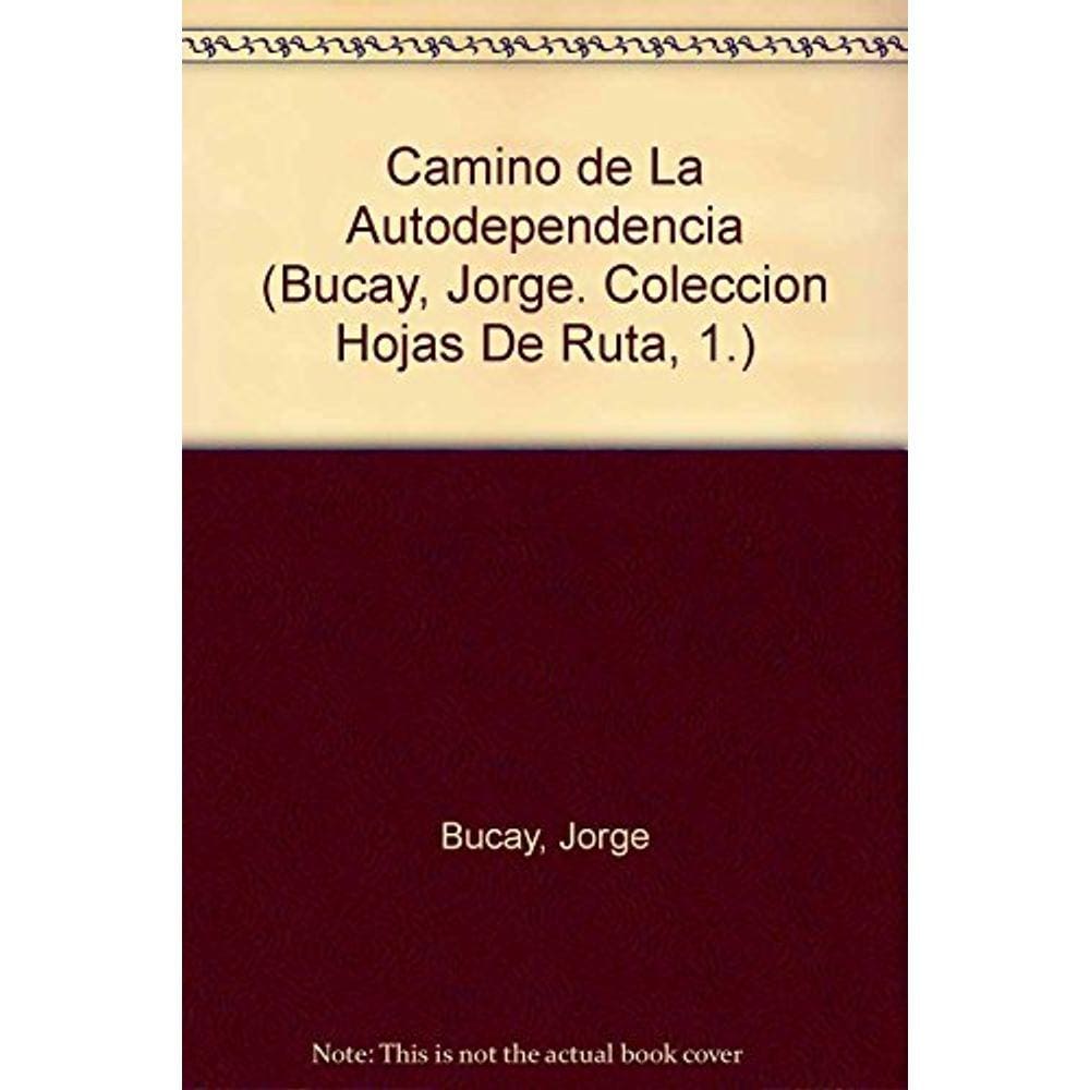 Camino De La Autodependencia