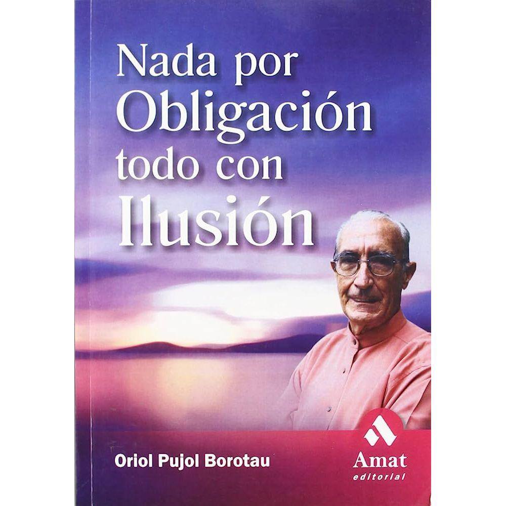 Nada Por Obligacion Todo Por Ilusion Este Libro Se Complementa Con Unos Ejercicios Orales Que Se Encuentran Disponibles Gratuitamente En La Web Del Au
