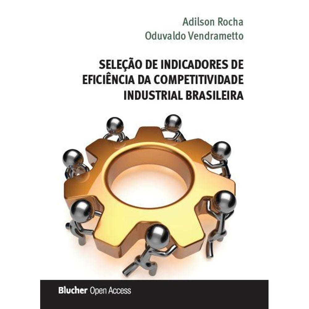 Seleção de indicadores de eficiência da competitividade industrial brasileira