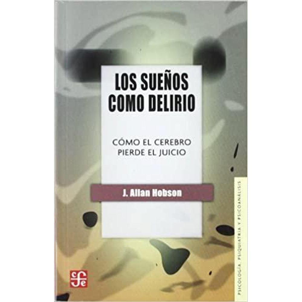 Los Sue os Como Delirio