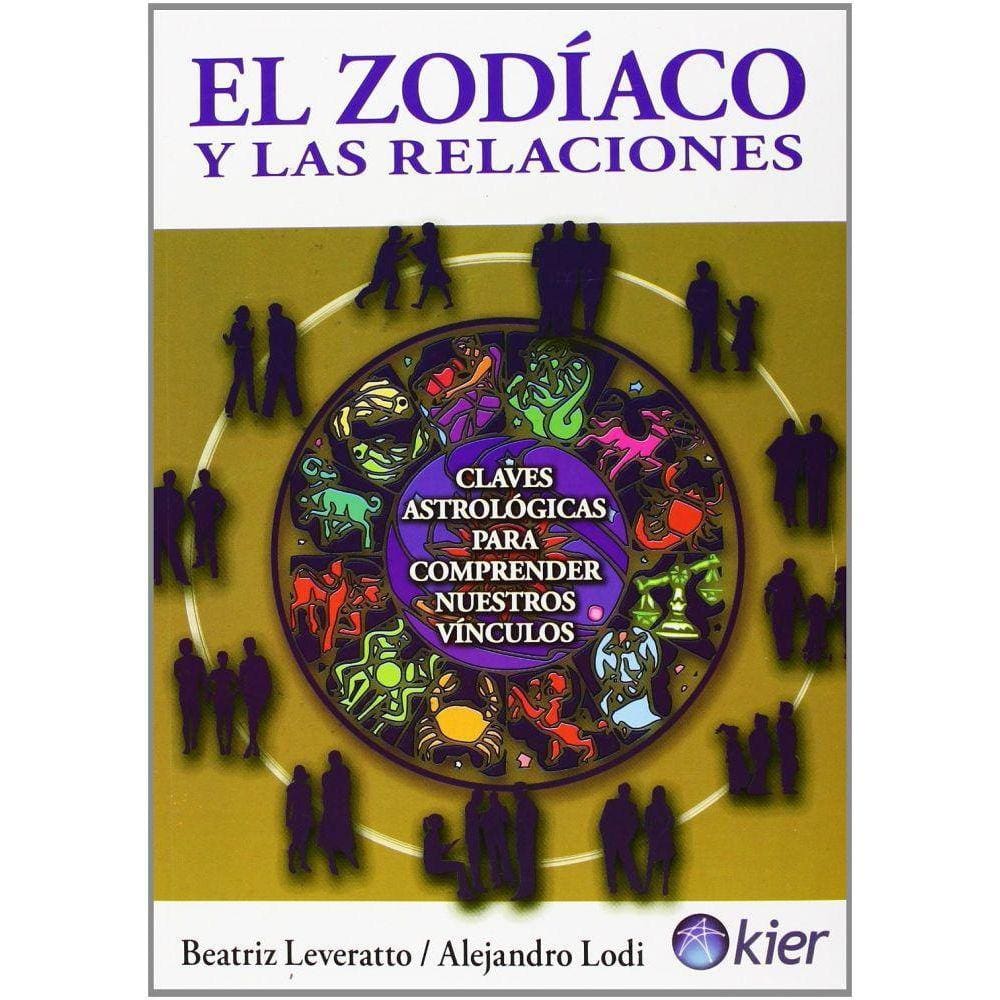 El Zodiaco Y Las Relaciones / The Zodiac And Relationships