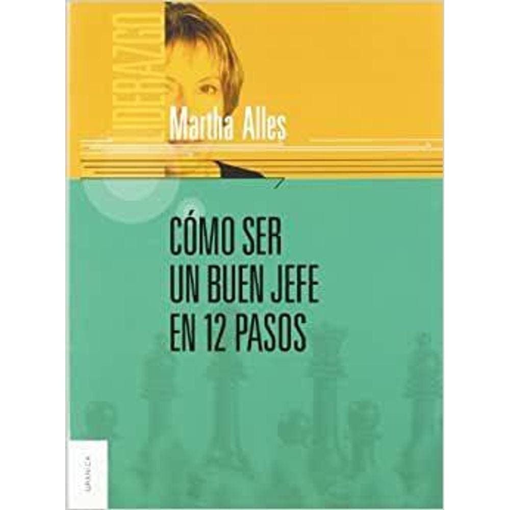 Cómo Ser Un Buen Jefe En 12 Pasos