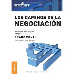 Los Caminos De La Negociacion/ Ways Of The Negotiation