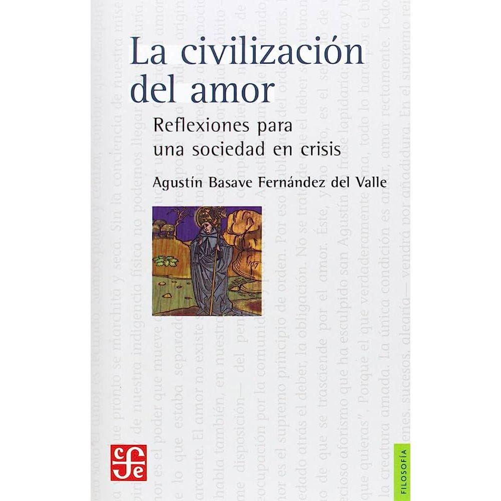 La Civilización Del Amor Reflexiones Para Una Sociedad En Crisis