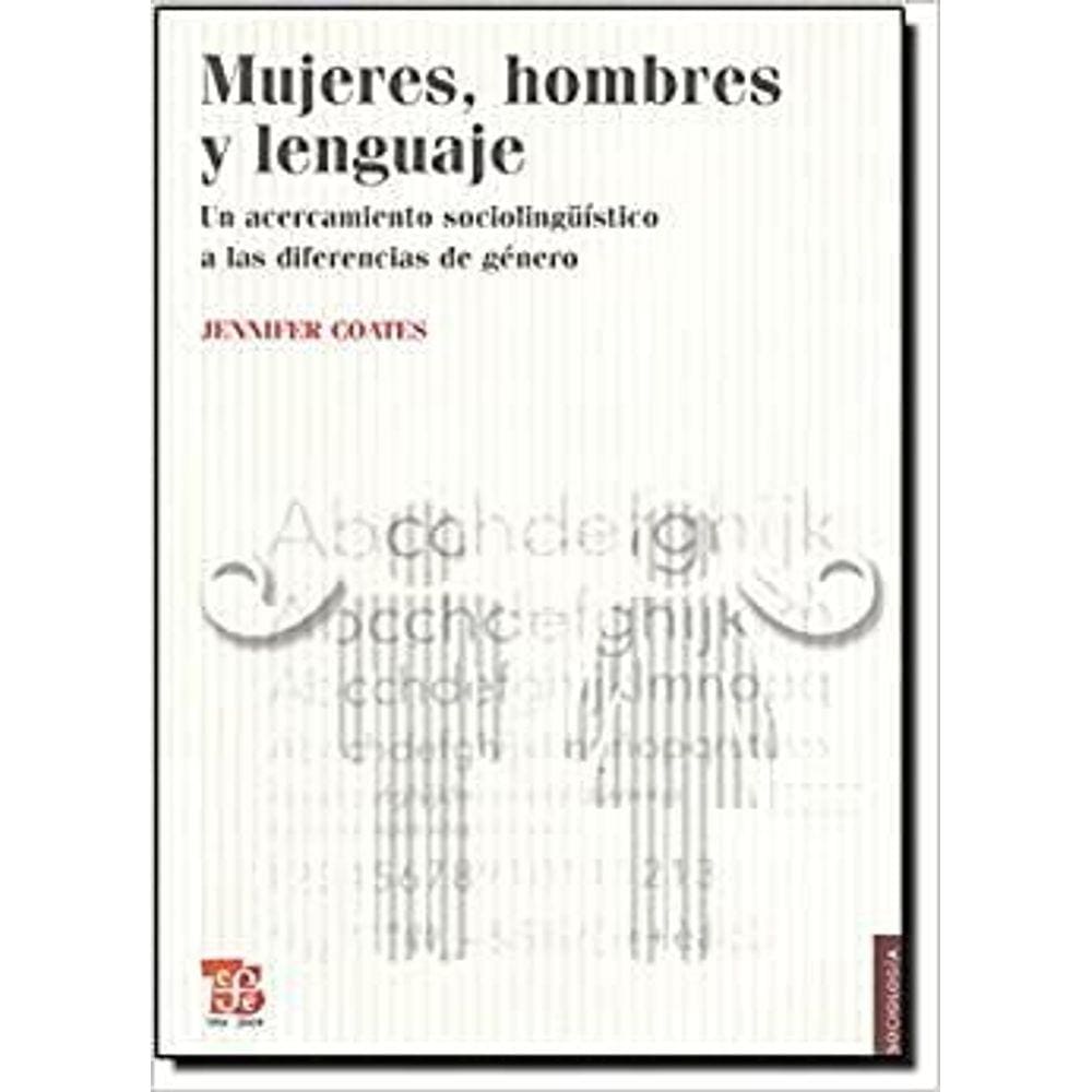 Mujeres Hombres Y Lenguaje Un Acercamiento Sociolingüístico A Las Diferencias De Género