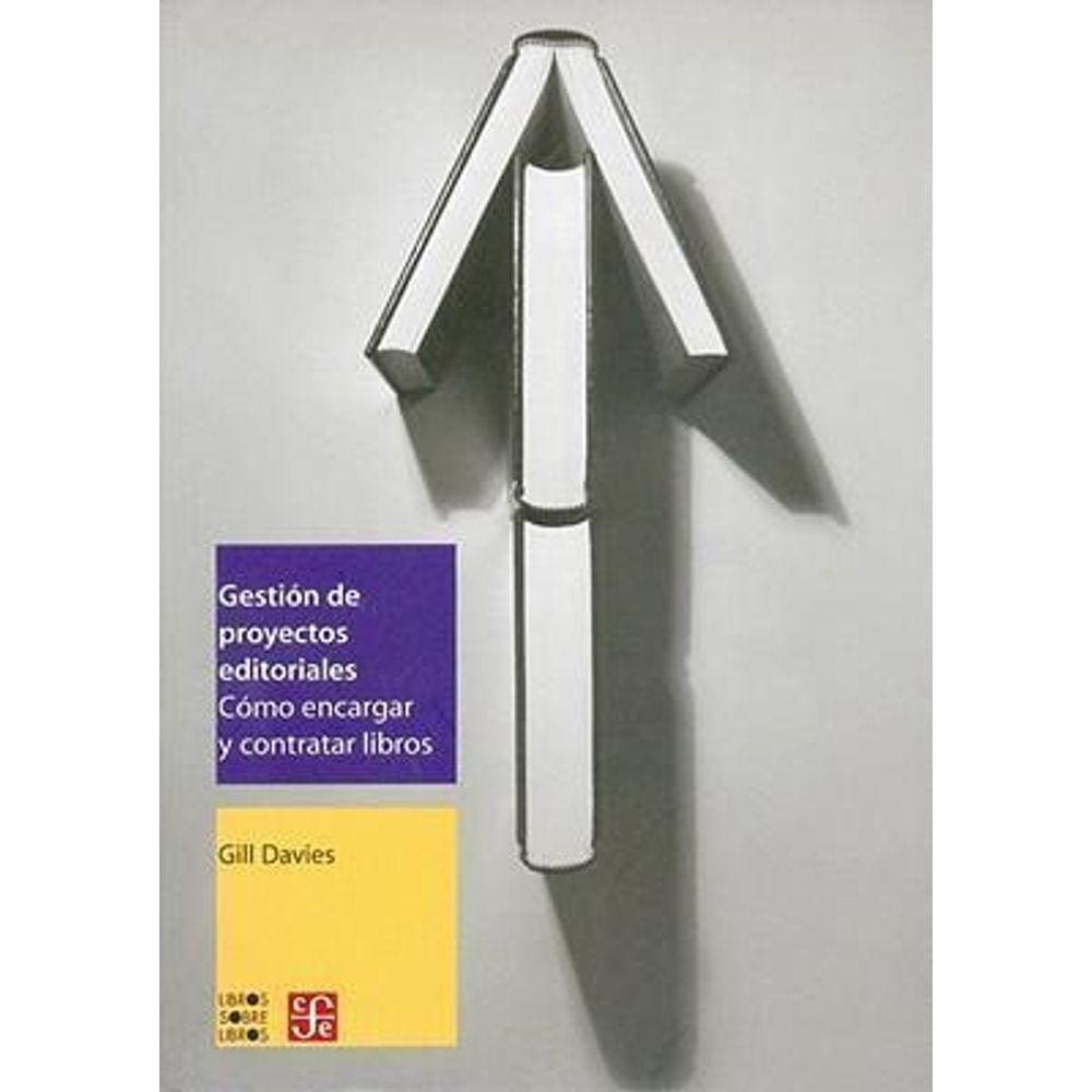Gestión De Proyectos Editoriales Cómo Encargar Y Contratar Libros