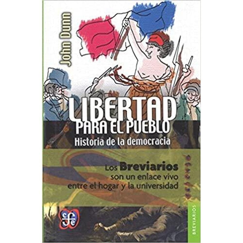 Libertad Para El Pueblo Historia De La Democracia
