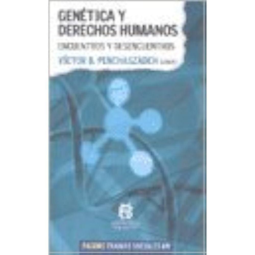 Genética Y Derechos Humanos Encuentros Y Desencuentros
