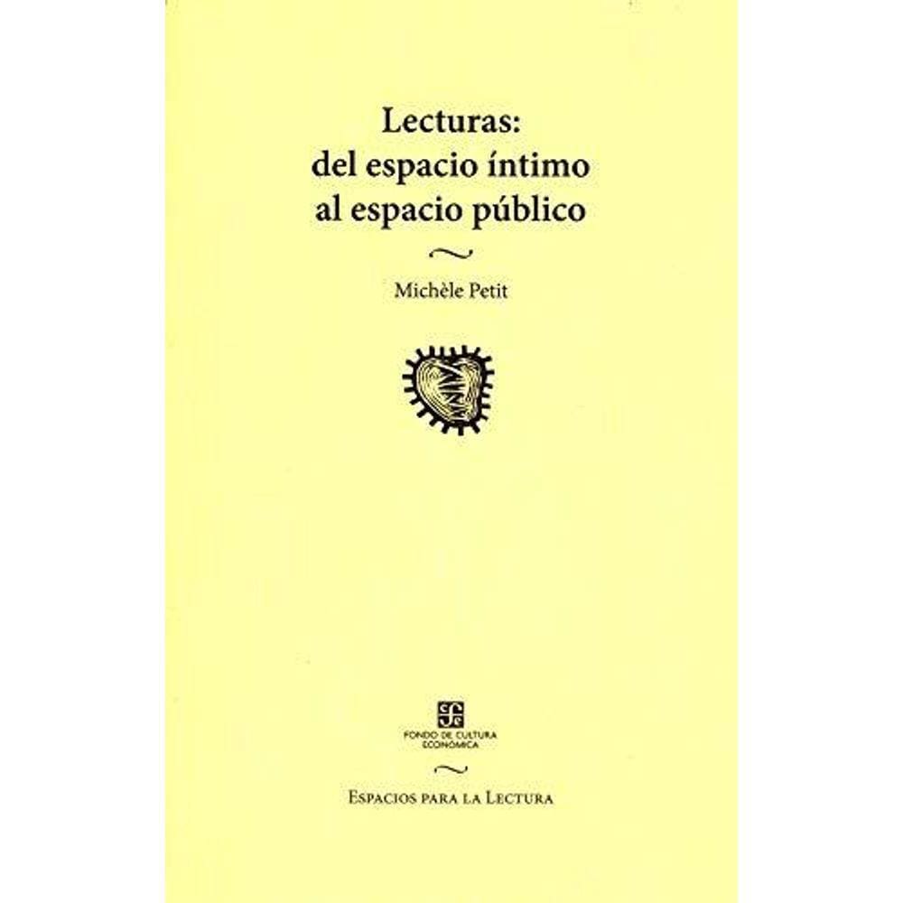 Lecturas Del Espacio Íntimo Al Espacio Público