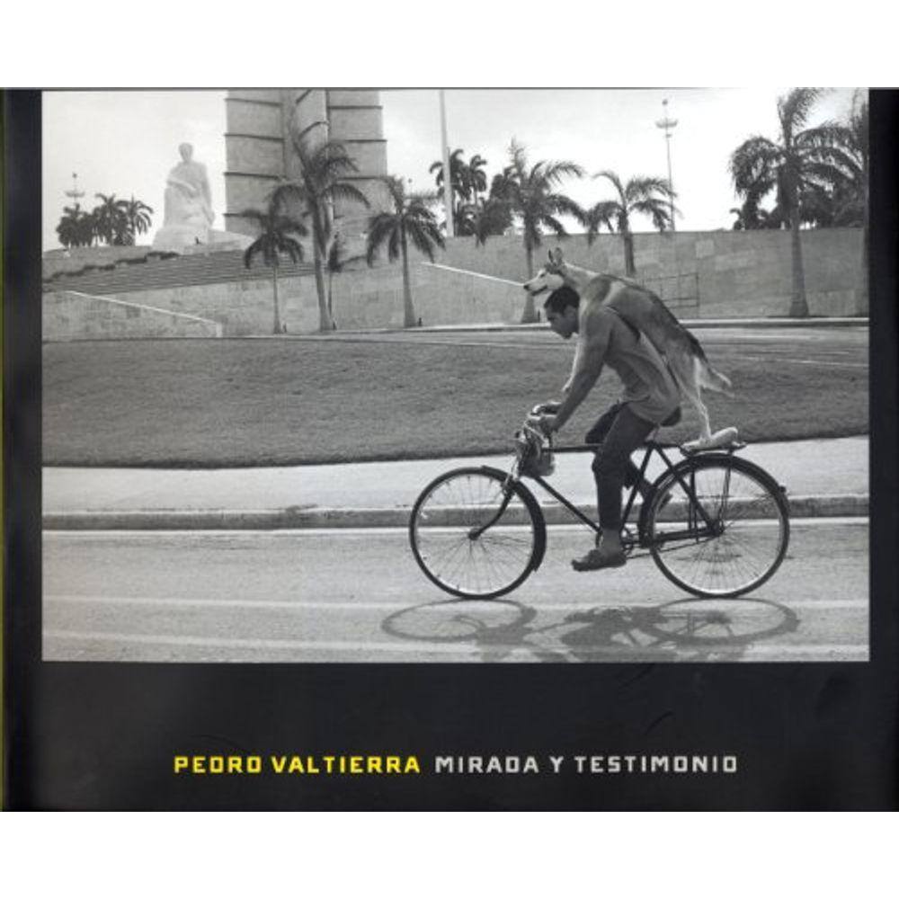 Pedro Valtierra Mirada Y Testimonio