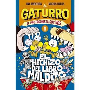 El hechizo del libro maldito (Gaturro. El protagonista sos vos 1)