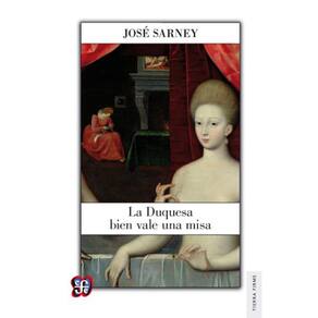 La Duquesa Bien Vale Una Misa / The Duchess Is Worth A Mass