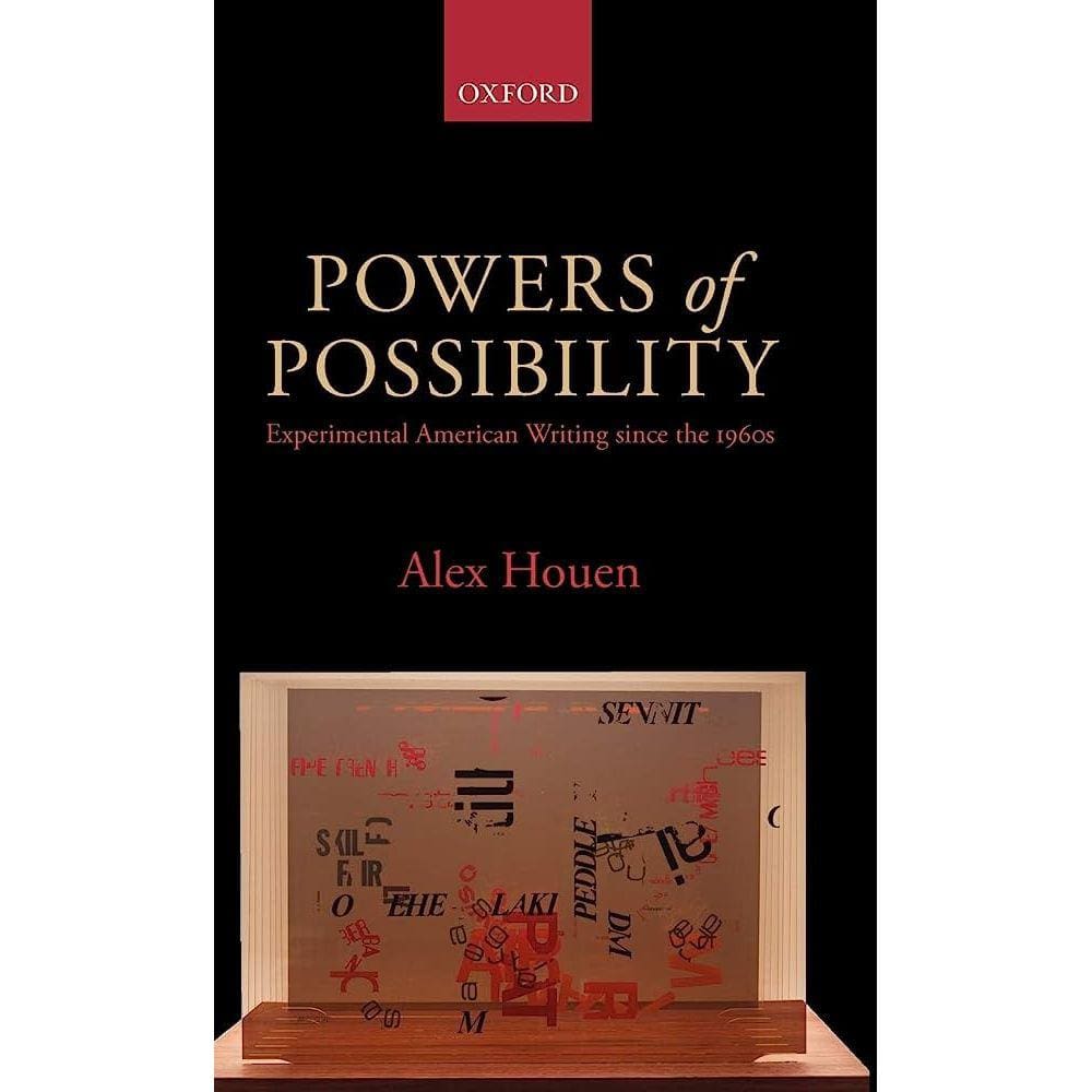 Powers Of Possibility Experimental American Writing Since The 1960S