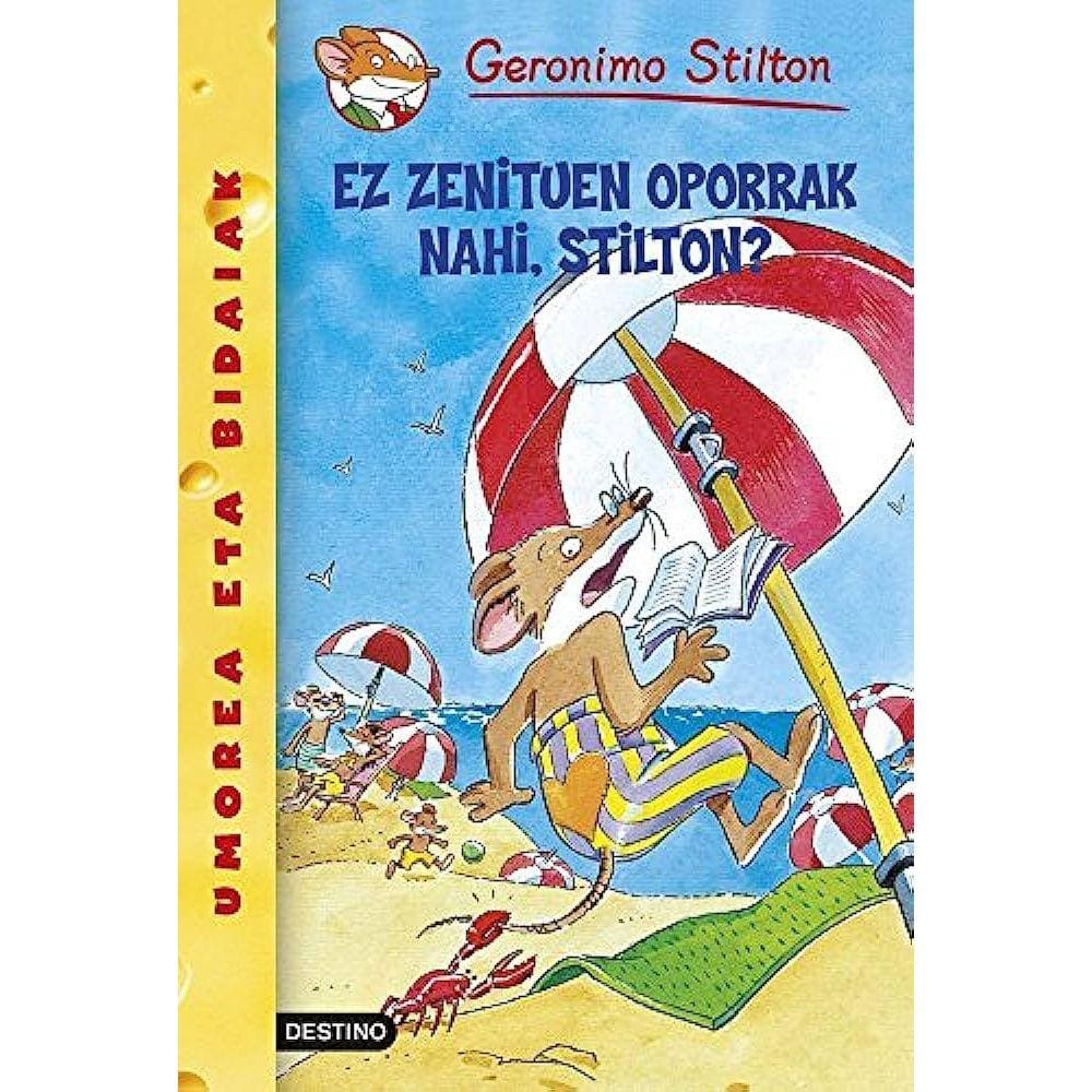 Ez Zenituen Oporrak Nahi Stilton ?