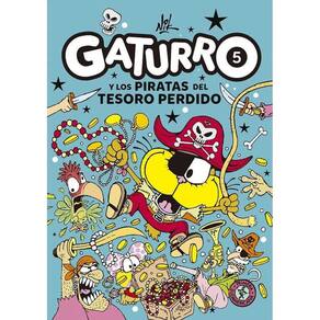 Gaturro 5. Gaturro y los piratas del tesoro perdido