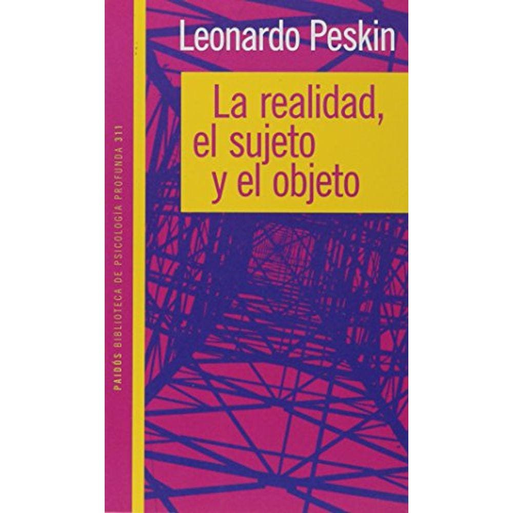 La Realidad El Sujeto Y El Objeto