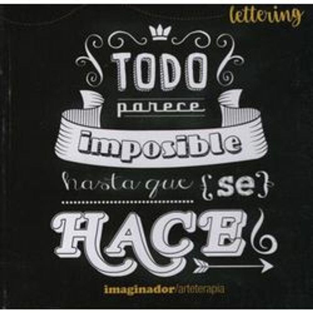 Todo Parece Impossible Hasta Que Se Hace