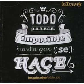 Todo Parece Impossible Hasta Que Se Hace