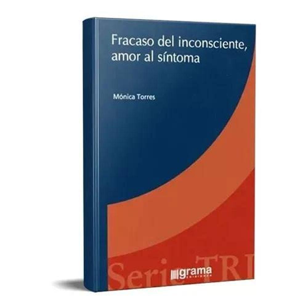 Fracaso Del Inconsciente Amor Al Sintoma