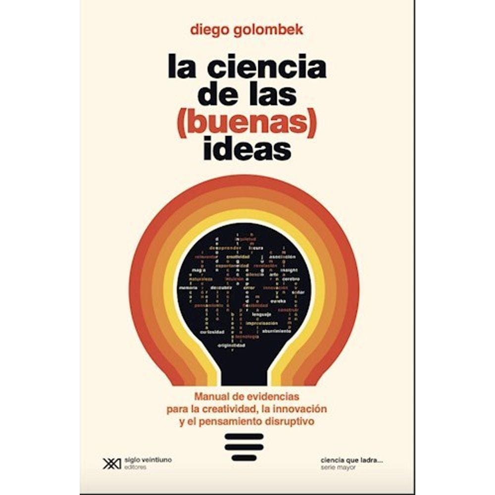 Ciencia De Las Buenas Ideas