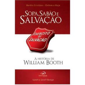Sopa, Sabão e Salvação - Janet e Geoff Benge