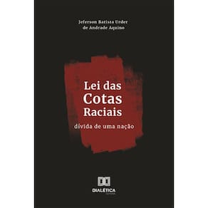 Lei das Cotas Raciais - Dívida de uma nação