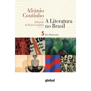 A Literatura No Brasil - Era Modernista - Volume V