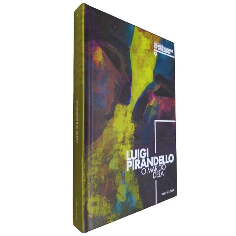 Livro Coleção Folha Grandes Nomes da Literatura Volume 9 Luigi Pirandelo O Marido Dela