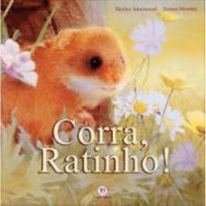 Corra, ratinho!