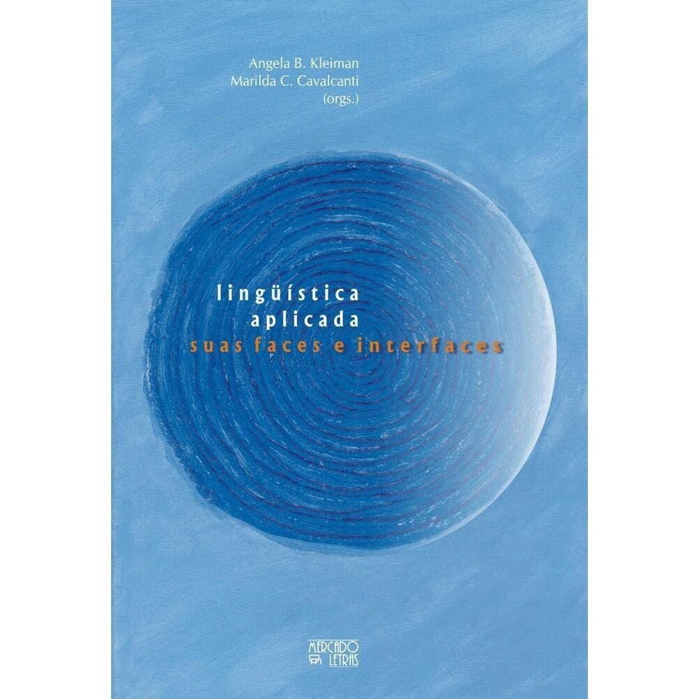 Linguística aplicada e suas faces e interfaces