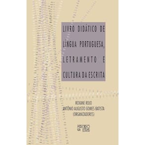 Livro didático de língua portuguesa, letramento cultura e escrita
