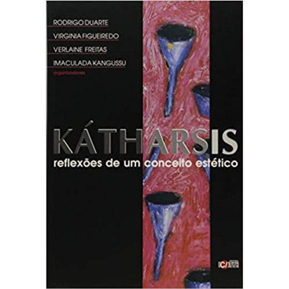 Katharsis - Reflexoes De Um Conceito Estetico