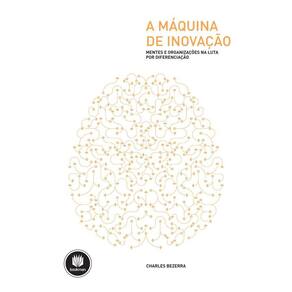 A Máquina de Inovação
