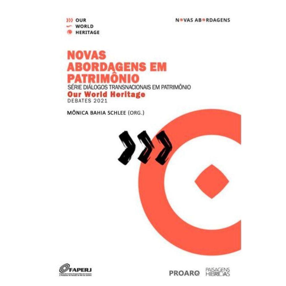 Novas abordagens em patrimônio:série diálogos transnacionais em patrimônio - Our World Heritage - Debates 2021