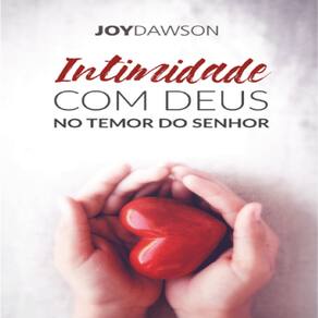 Intimidade Com Deus - Joy Dawson
