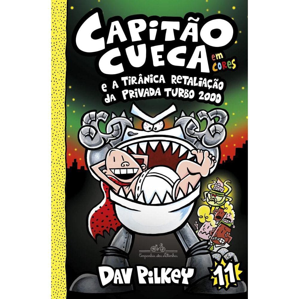 Capitão Cueca e a tirânica retaliação da Privada Turbo 2000