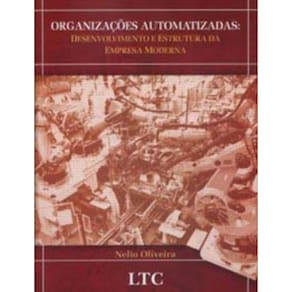 Organizacoes Automatizadas: Desenvolvimento e Estr