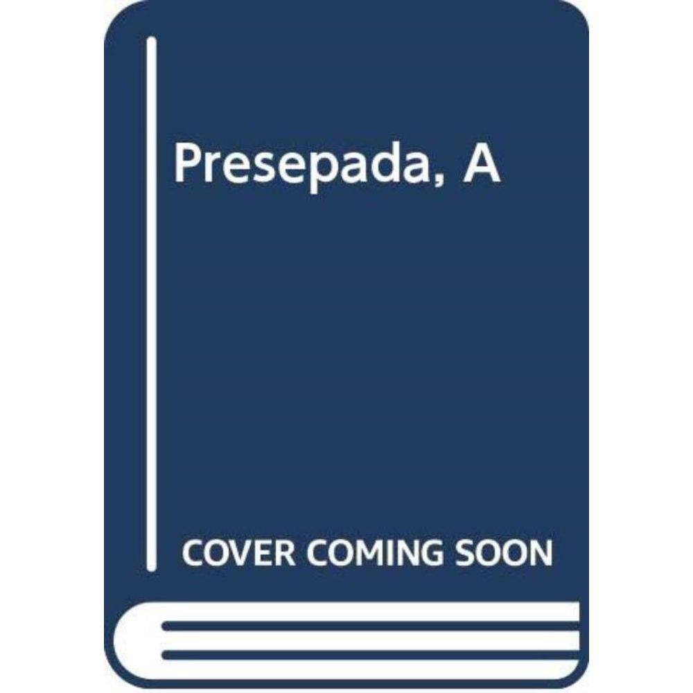 Presepada, A