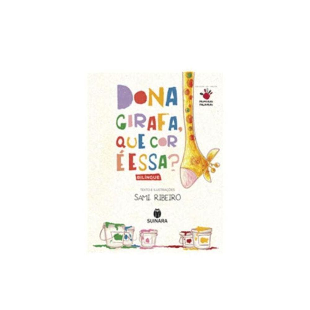 Dona Girafa Que Cor E Essa?