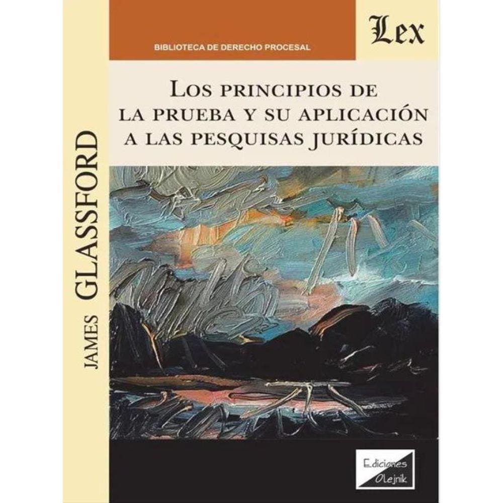 Los Principios De La Prueba Y Su Aplicación A Las Pesquisas Jurídicas