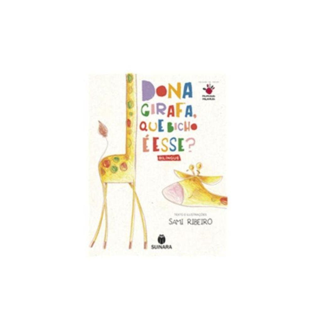 Dona Girafa Que Bicho E Esse?