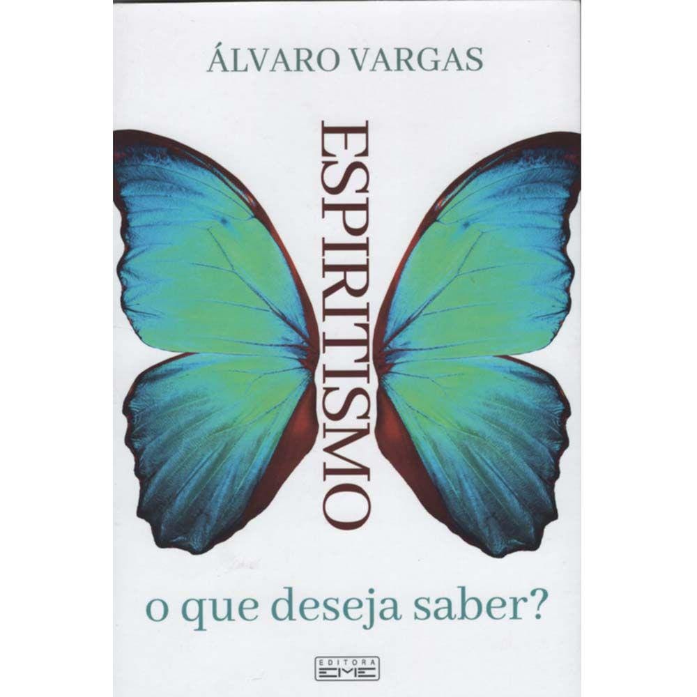 Espiritismo, O Que Deseja Saber?