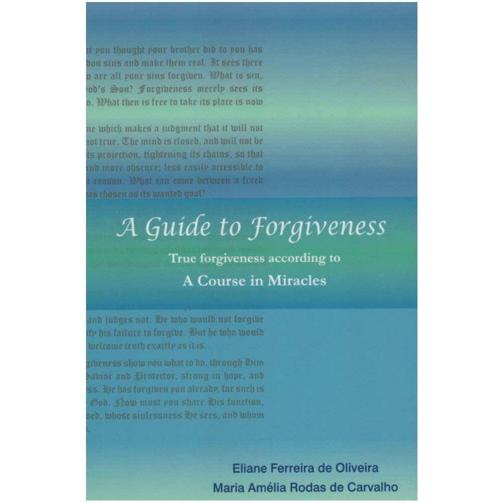 A Guide to Forgiveness (Inglês)