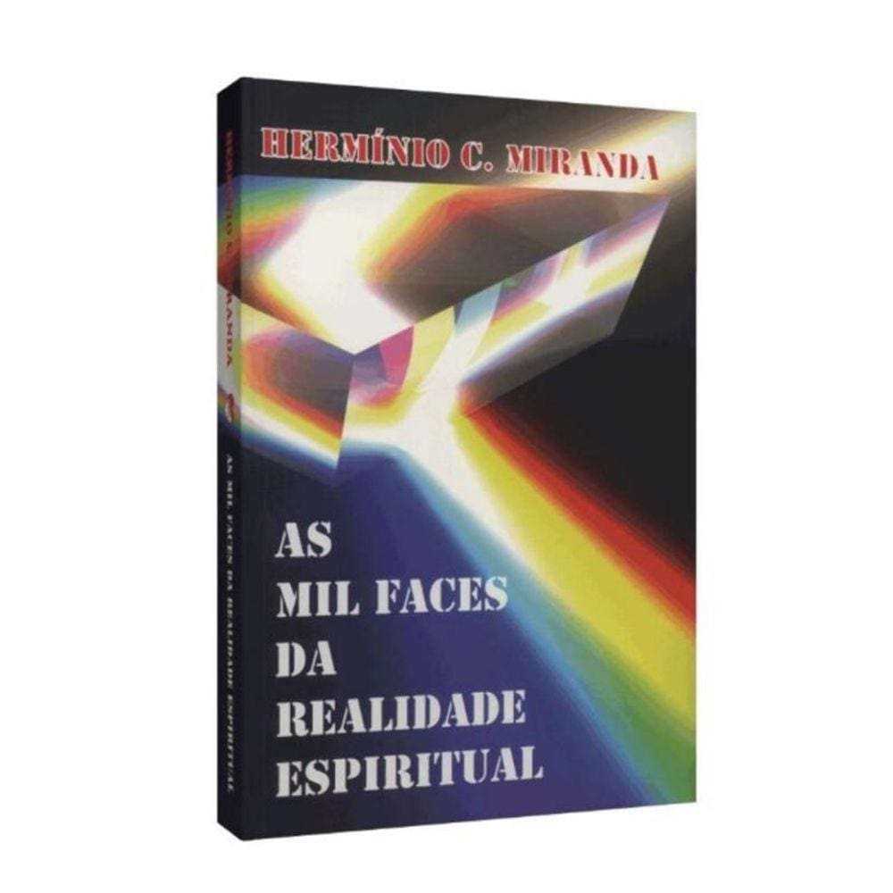 Mil Faces Da Realidade Espiritual, As