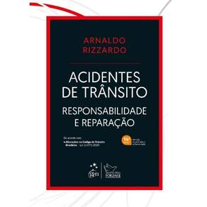 Acidentes de Transito - Responsabilidade e Reparação - 14ed/21