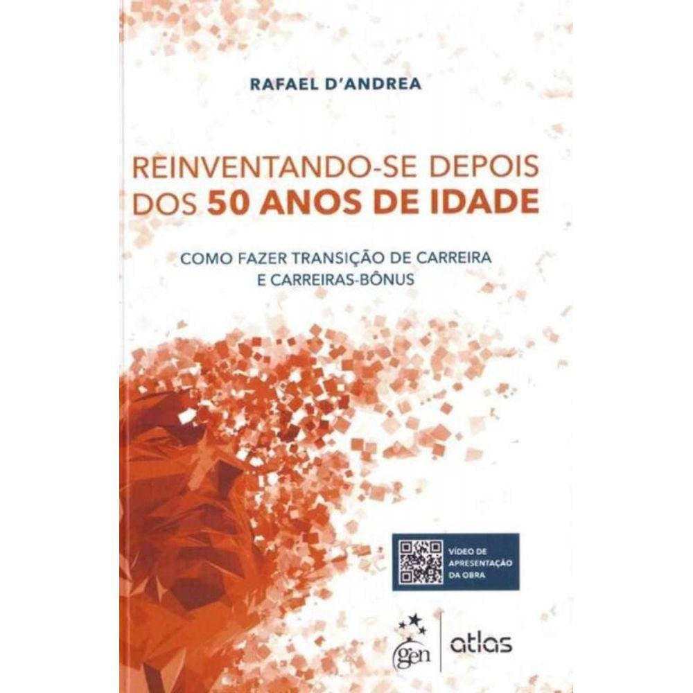 Reinventando-se depois dos 50 anos de idade - 01Ed/19
